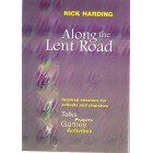 Along The Lent Road by Nick Harding